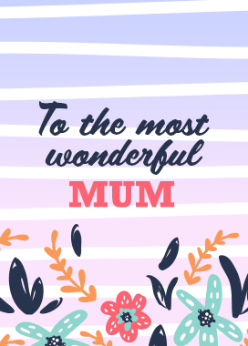 Mother's Day - Most wonderful Mum