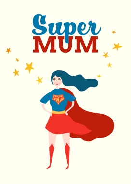 Mother's Day - Super Mum