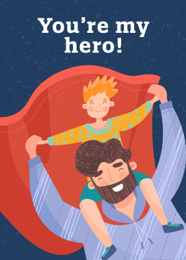 Fathers Day - You're my hero
